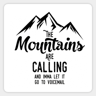 Send Mountains to Voicemail Magnet